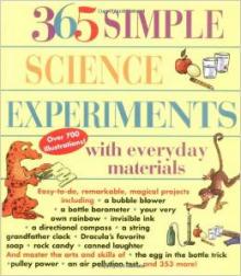 365 Simple Science Experiments with Everyday Materials book